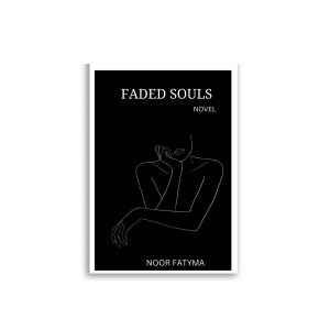 Faded Souls by Noor Fatyma