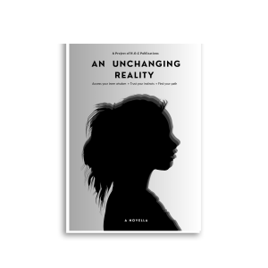 An Unchanging Reality- A Novella