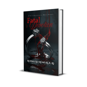 Fatal Devotion by Ruhma Ali