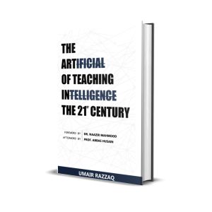 The Art of Teaching in the 21st Century by Umair Razzaq