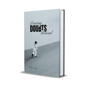Leaving Doubts Behind by Fahad Khan